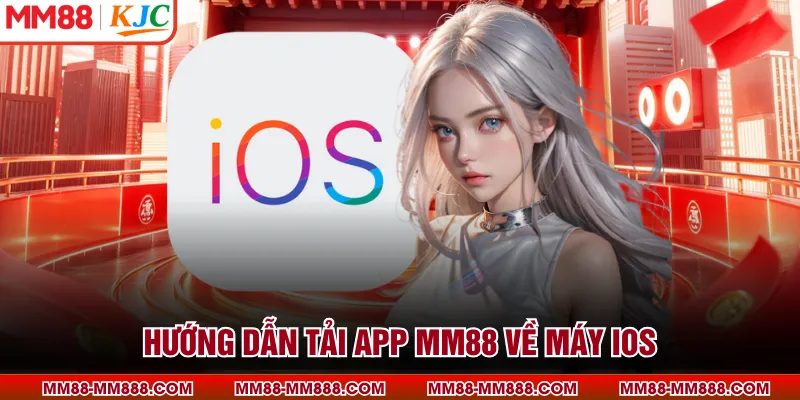 Hướng dẫn tải app MM88 về máy IOS
