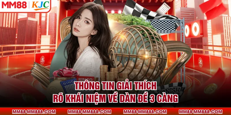 Thông tin giải thích rõ khái niệm về dàn đề 3 càng